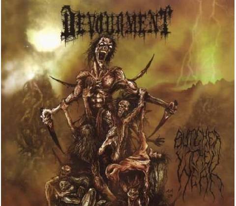 DEVOURMENT - BUTCHER THE WEAK LP