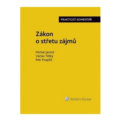 Zákon o střetu zájmů - Praktický komentář - Michal Jantoš;Václav Těžký;Petr Pospíšil, Brožovaná