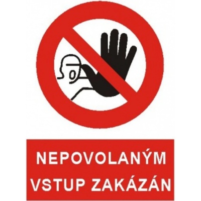 Bezpečnostní značky 5399A A4 plast Nepovolaným vstup zakázán