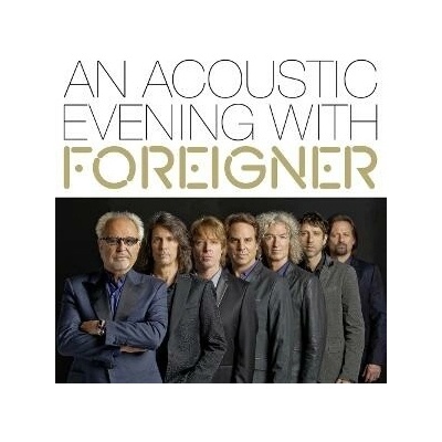 FOREIGNER - AN ACOUSTIC EVENING WITH (1 CD)