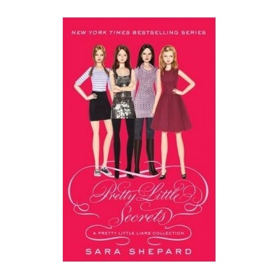 Pretty Little Secrets: A Pretty Little Liars- Sara Shepard
