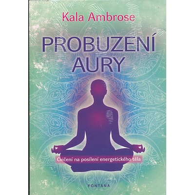 Probuzení aury - Kala Ambrose