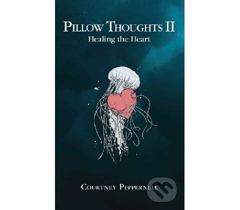 Pillow Thoughts II