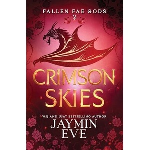 Crimson Skies | Jaymin Eve (ISBN: 9781925876376)