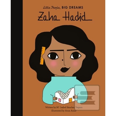 Zaha Hadid: Little People, Big Dreams