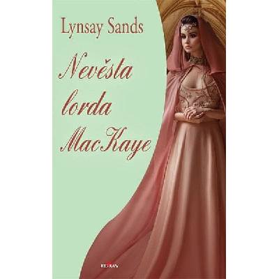 Lynsay Sands Nevěsta lorda MacKaye