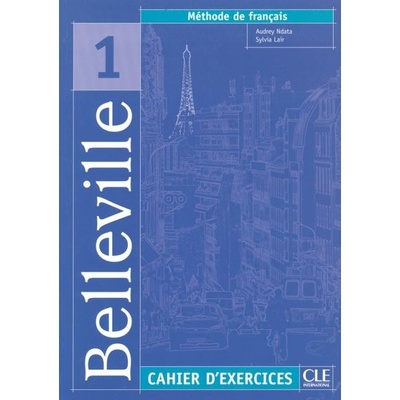 Belleville 1 cahier d'exercices - Ndata A., Lair S.