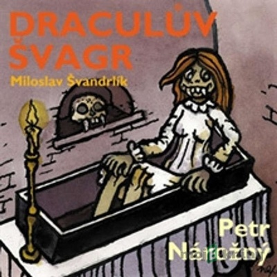 Draculův švagr - Miloslav Švandrlík