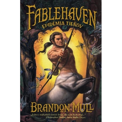 Fablehaven 3: Epidémia tieňov - Brandon Mull