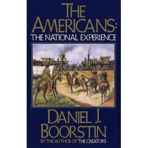The Americans: The National Experience | Daniel J. Boorstin (ISBN: 9780394703589)