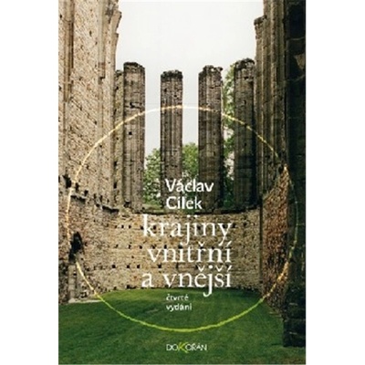 Krajiny vnitřní a vnější, 4. vydání - Václav Cílek