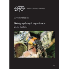 Ekológia pôdnych organizmov pôdne živočíchy - Slavomír Stašiov