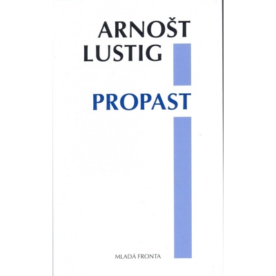 Propast - Arnošt Lustig
