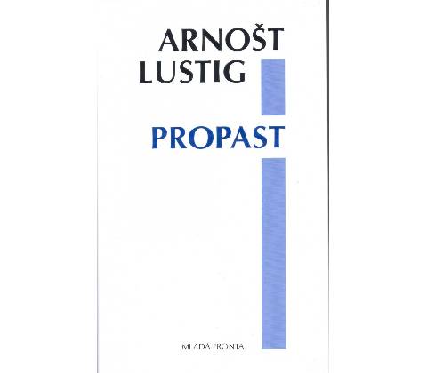 Propast - Arnošt Lustig