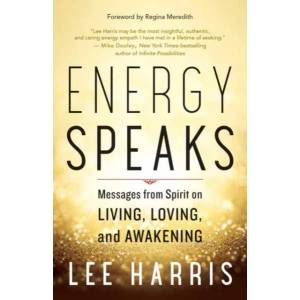 Energy Speaks | Lee Harris, Regina Meredith (ISBN: 9781608685950)