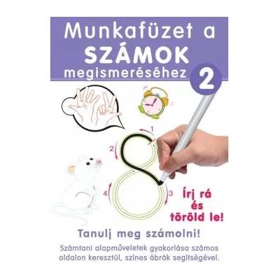 Dohány Пишете върху него и го изтрийте! Работна тетрадка - Изучаване на числата