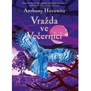 Vražda ve Večernici - Anthony Horowitz