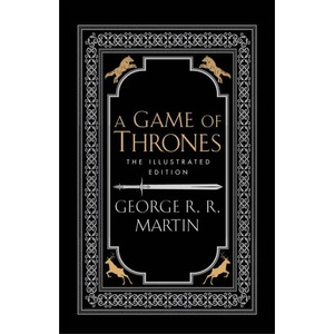 A Game of Thrones. The Illustrated Edition (0000)