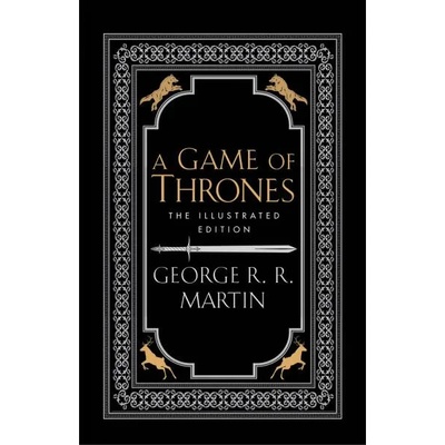 A Game of Thrones. The Illustrated Edition | George R. R. Martin