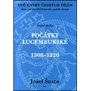 Dvě knihy českých dějin kniha druhá Josef Šusta
