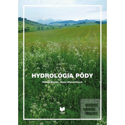 Hydrológia pôdy - Viliam Novák; Hana Hlaváčiková