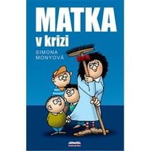 Matka v krizi