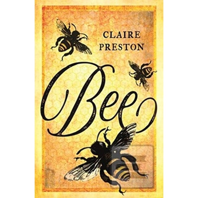 Bee - Claire Preston