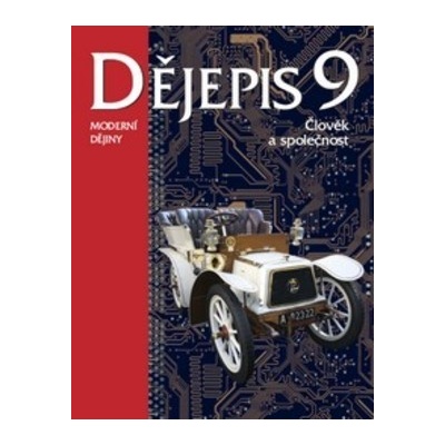 Dějepis 9 Moderní dějiny - Člověk a společnost - Ondřej Hýsek