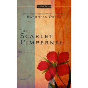 Scarlet Pimpernel | Emmuska Orczy, Baroness Orczy, Orczy (ISBN: 9780451527622)