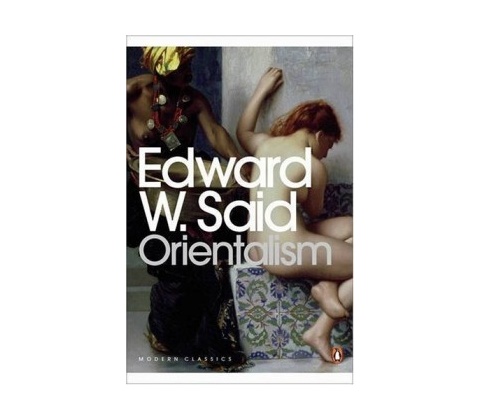 Orientalism - E. Said