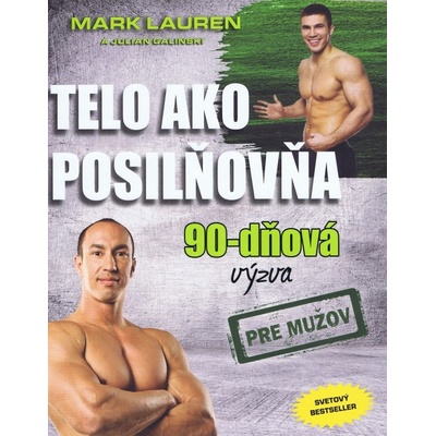 Telo ako posilňovňa - 90-dňová výzva pre mužov - Lauren Mark SK