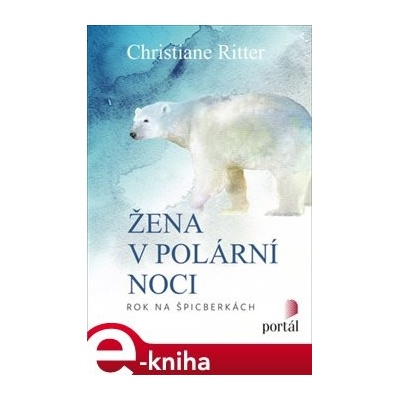 Ritter Christiane - Žena v polární noci