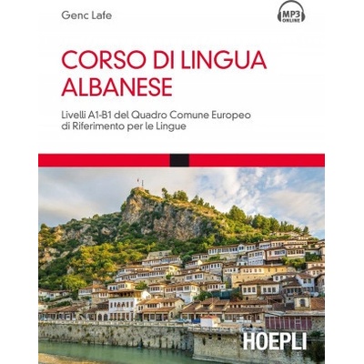 Corso di lingua albanese. Livelli A1-B1 del quadro comune europeo di riferimento per le lingue