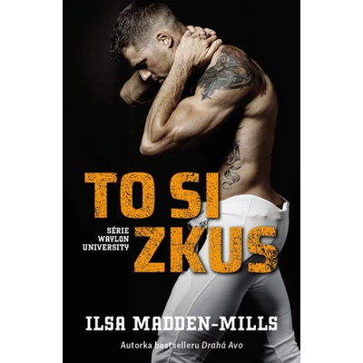 To si zkus - Ilsa Madden-Mills – Hledejceny.cz