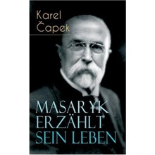 Masaryk erz hlt sein Leben