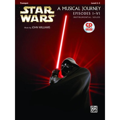 Star Wars A Musical Journey Episodes I-VI: Trumpet