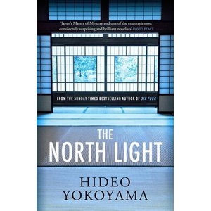 THE NORTH LIGHT | HIDEO YOKOYAMA (ISBN: 9781529411164)