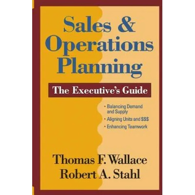 Sales & Operations Planning The Executive's Guide