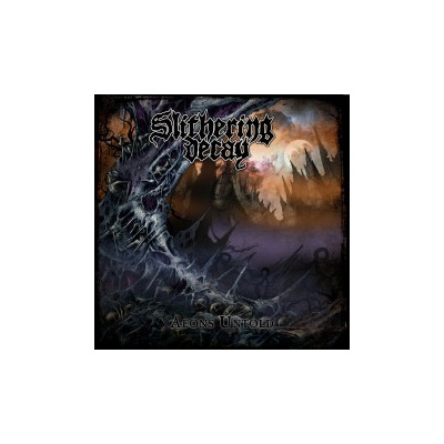 Slithering Decay - Aeons Untold CD