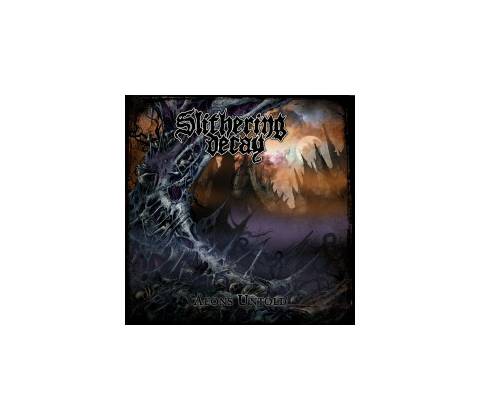Slithering Decay - Aeons Untold CD