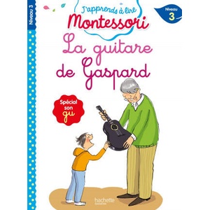 La guitare de Gaspard, niveau 3 - J'apprends à lire Montessori | Charlotte Leroy-Jouenne (ISBN: 9782017122838)