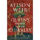 Queens of the Age of Chivalry