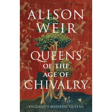 Queens of the Age of Chivalry