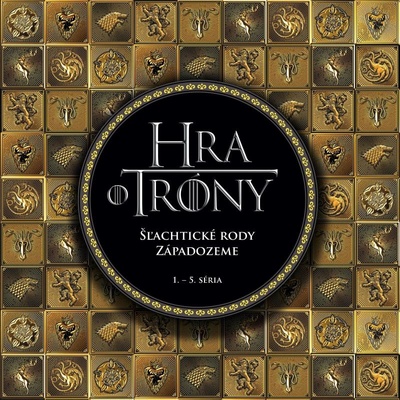 Hra o tróny. Šľachtické rody Západozeme - 1. – 5. séria