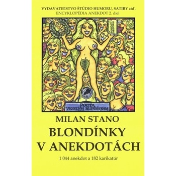 Blondínky v anekdotách Milan Stano