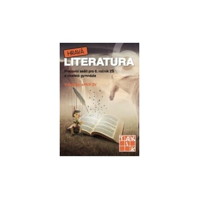 Hravá literatura 6 Pracovní sešit