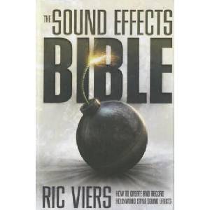 Sound Effects Bible (ISBN: 9781615932047)
