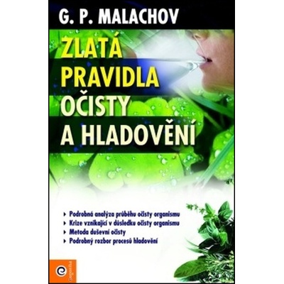 Zlatá pravidla očisty a hladovění - Gennadij Malachov