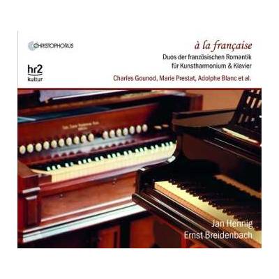 Jan Hennig - À la Française - Duos Der Französischen Romantik Für Kunstharmonium & Klavier CD