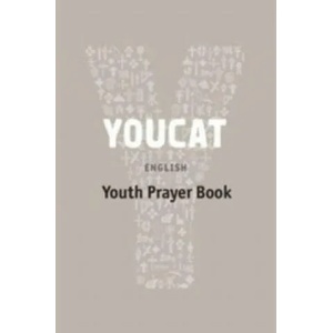 YOUCAT Prayer Book | YOUCAT (ISBN: 9781860828522)